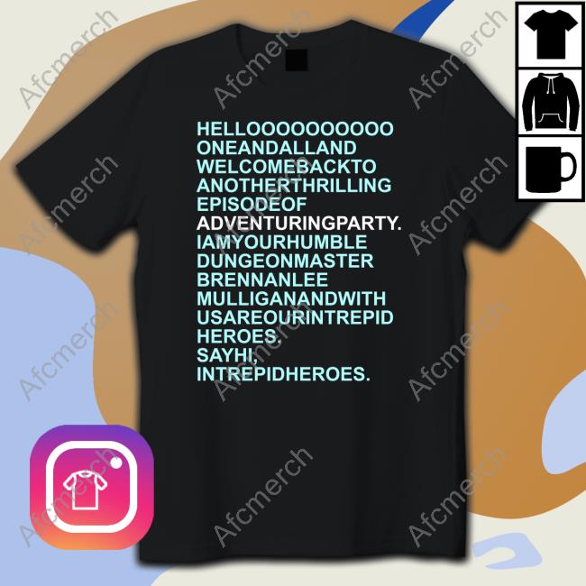 Official Hello Oneandalland Welcomebackto AnotherThrilling Episodeof Adventuringparty T Shirt