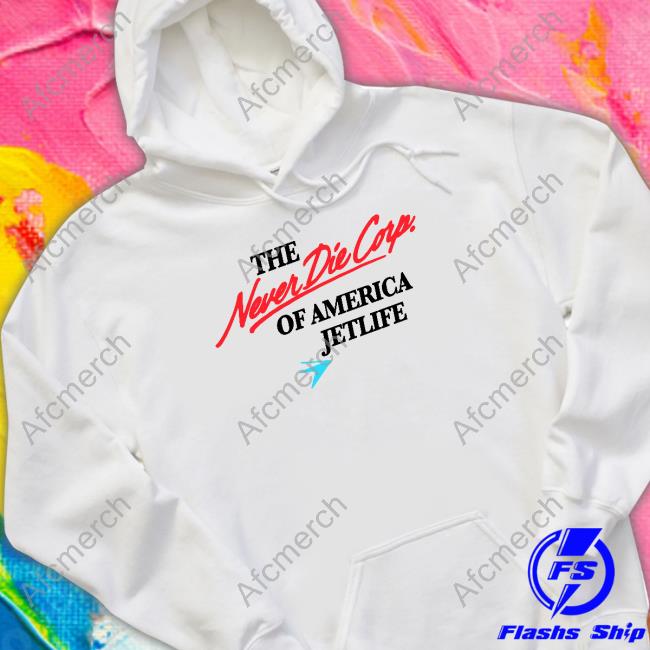 The Never Die Corp Of America Jetlife White Shirt
