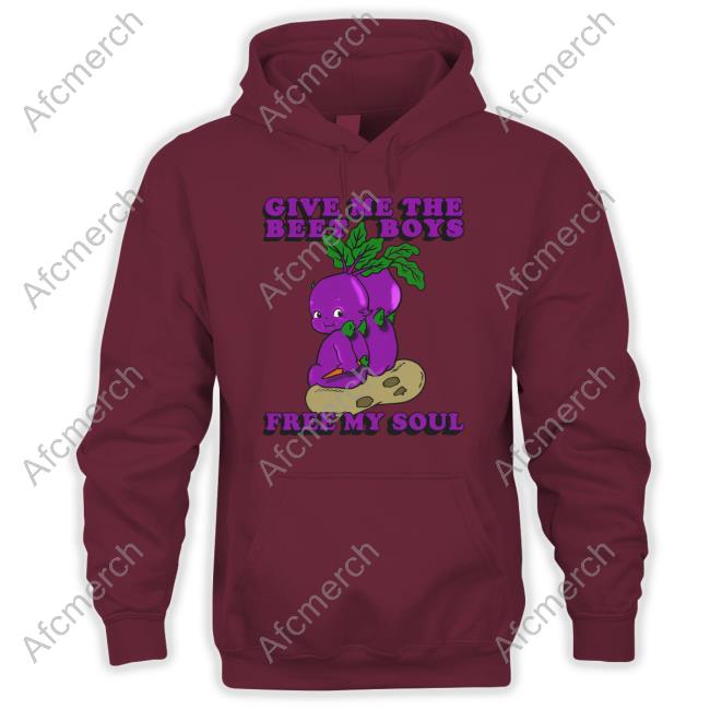 Give Me The Beet Boys Free My Soul T Shirt