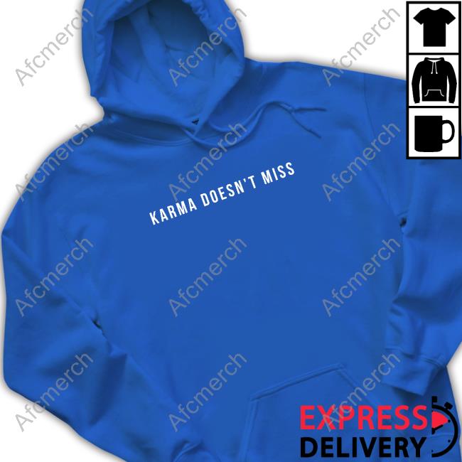 Official Bunnie Xo Merch Karma Doesn't Miss Shirts Hunniebunnies