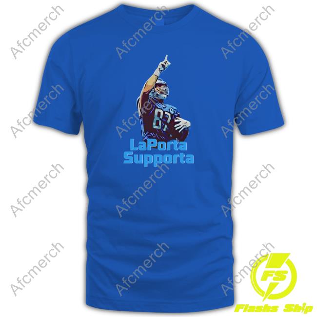 LaPorta Supporta Top Shirt Official LaPorta Supporta Hot Shirt