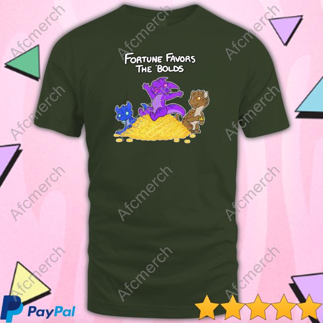 Official Fortune Favors The Bolds T Shirt