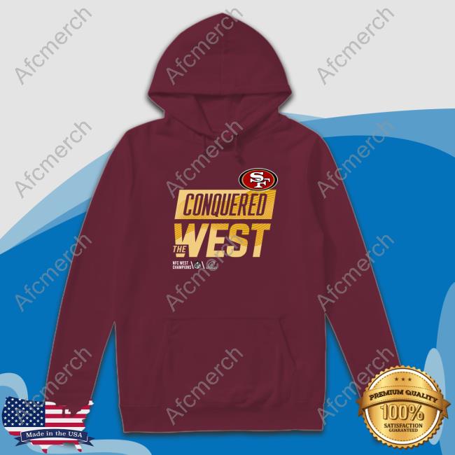 Conquered The West Hoodie San Francisco 49ers