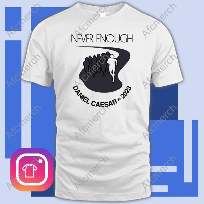 Daniel Caesar Merch Never Enough Daniel Caesar 2023 Long Sleeve Danielcaesar