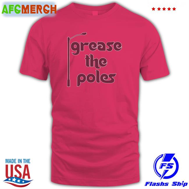 Barstool Sports Merch Grease The Poles Tee