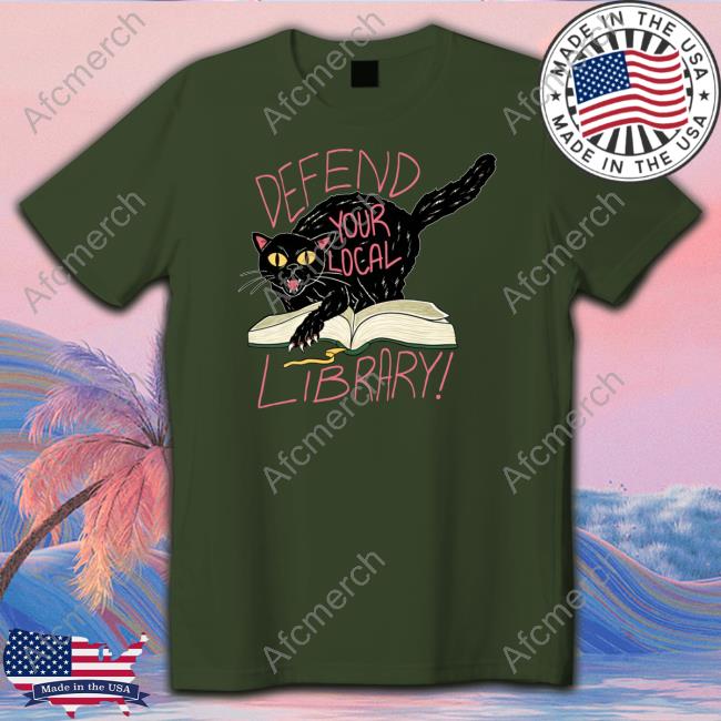 Defend Your Local Library T-Shirt Official Defend Your Local Library Shirt