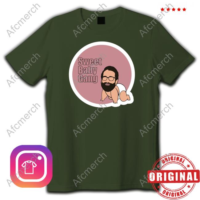 Sweet Baby Gang Shirts