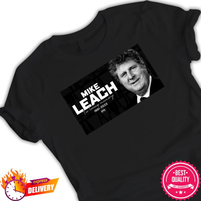 Official Mike Leach In Loving Memory 1961-2022 Shirts