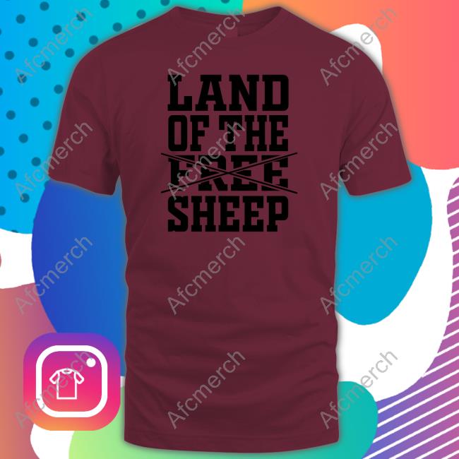 Clown World Land Of The Free Sheep Shirt