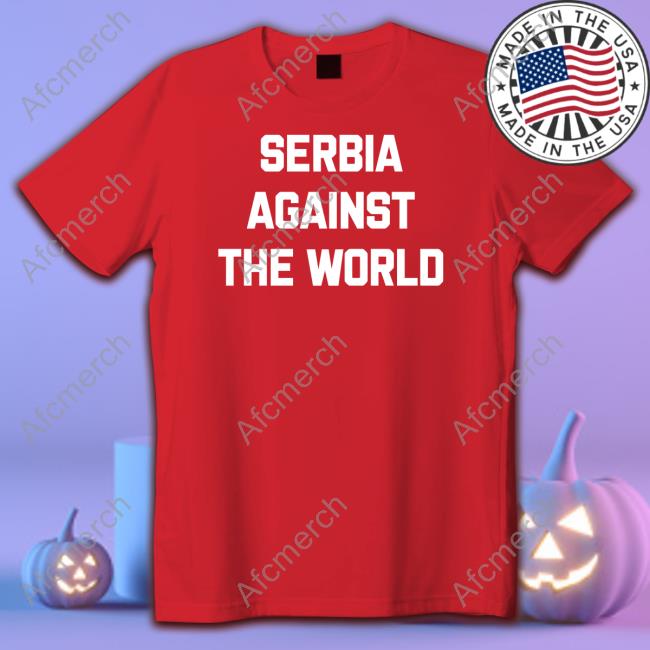 Serbia Against The World T Shirt Red