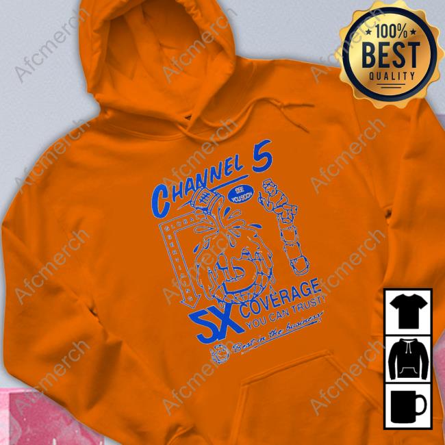 Channel 5 5X coverage nice art Shirt 2022 Channel 5 5X coverage nice art T-Shirt