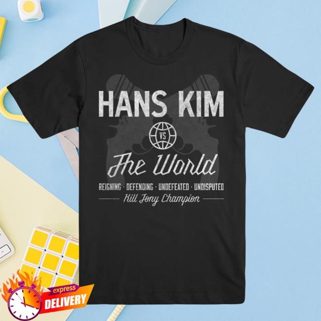 Official Kill Tony Merch Store Kill Tony Hans Kim vs. The World Attractive Shirt Kill Tony Clothing Shop KillTony