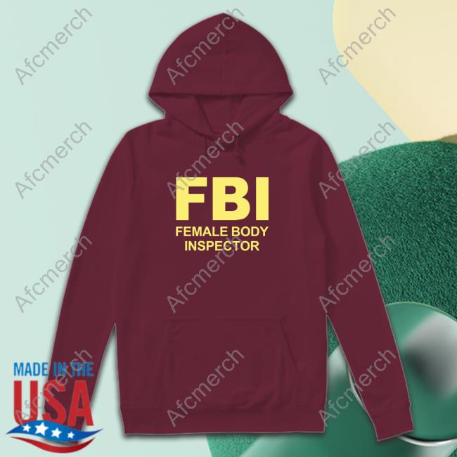 FBI Female Body Inspector Vintage Shirt