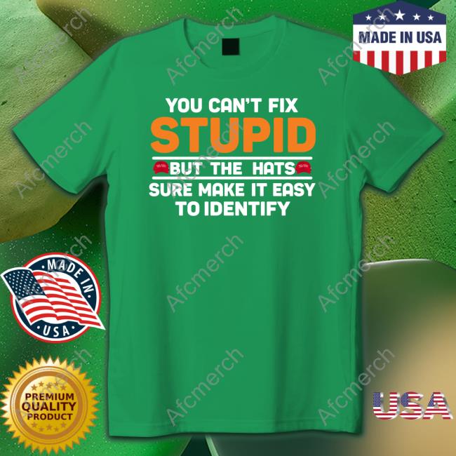 You Can't Fix Stupid But The Hats Hoodie Emywinst
