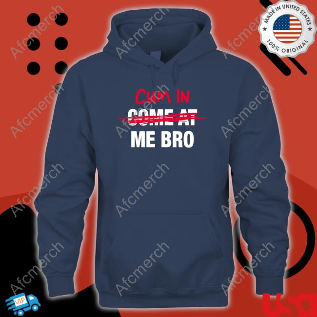 Danny Duncan Hooters Merch Cum In Come At Me Bro Hoodie Danny Duncan Hooters Merch Cum In Come At Me Bro Shirt