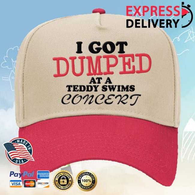 I Got Dumped Dad Hat Teddy Swims Apparel Shop