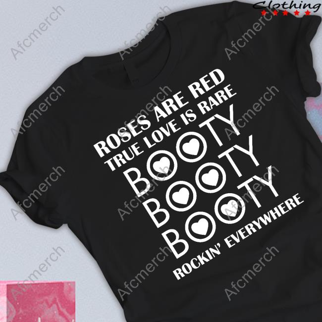 Official Christina Roses Are Red True Love Is Rare Booty Rockin' Everywhere T Shirt Yoopgirl13