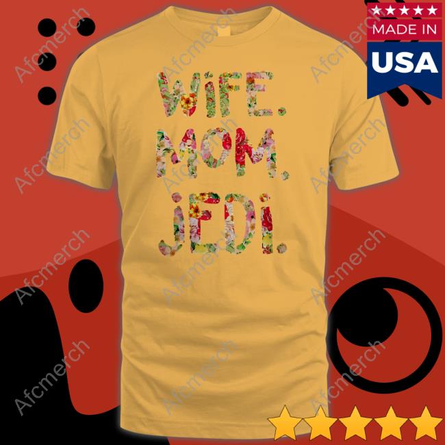 Wife Mom Jedi Tee Shirt Jesse Cox