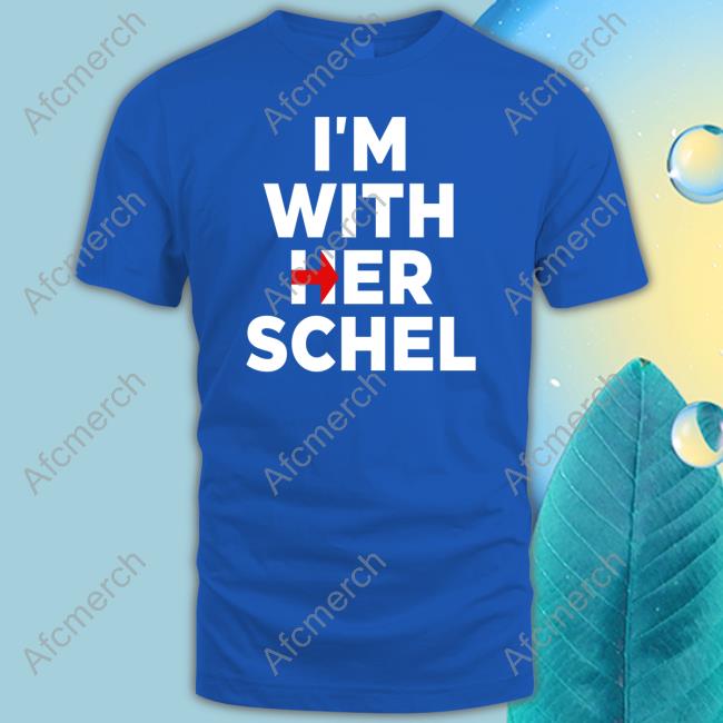Official I'm With Her Schel T-Shirt
