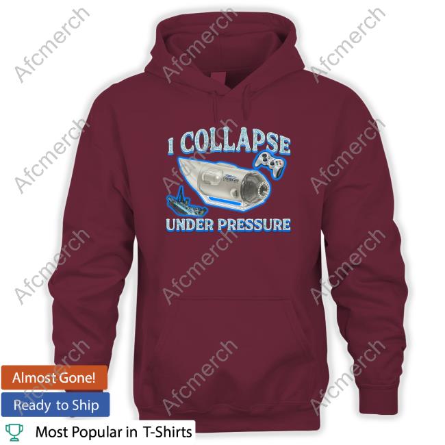 I Collapse Under Pressure Tee