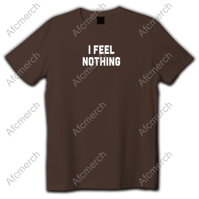 Thinkercooke I Feel Nothing Long Sleeve Tee