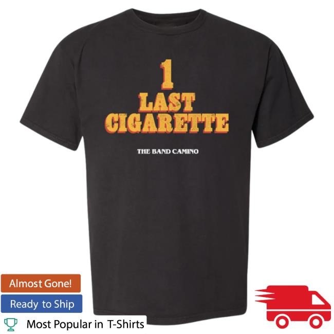 Official The Band Camino 1LastCigarette Logo Tees
