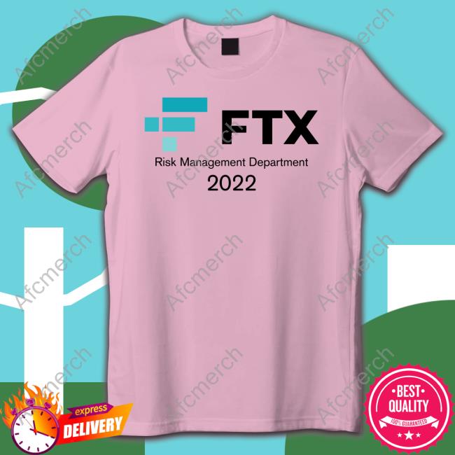 Official FTX Risk Management Department 2022 T Shirt