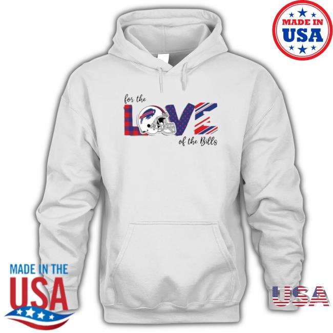 For The Love Of The Buffalo Bills Sweatshirts