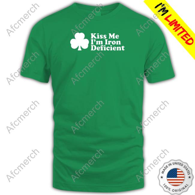 Shitheadsteve Merch Kiss Me I'm Iron Deficient Long Sleeve Shirt