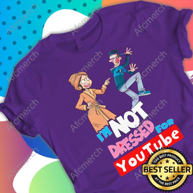 Fgteev I'm Not Dressed For Youtube Tank Fgteev I'm Not Dressed For Youtube Tee