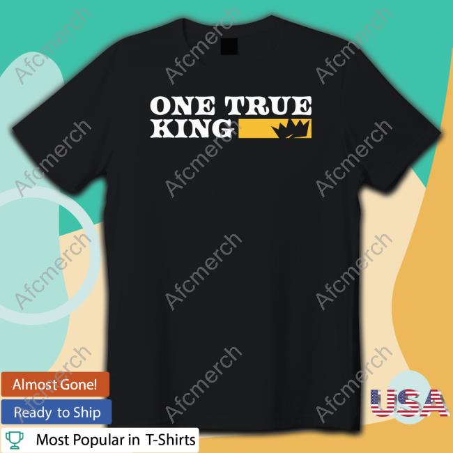 One True King Tee Shirt