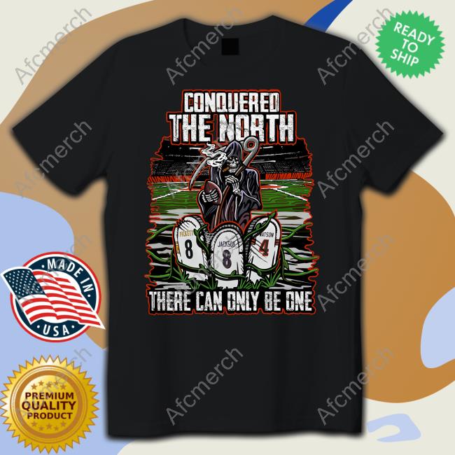 Conquered The North There Can Only Be One They Had To Play Us 22'-23' T Shirt