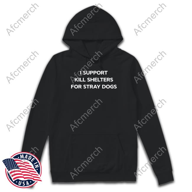 James Lindsay I Support Kill Shelters For Stray Dogs T-Shirt