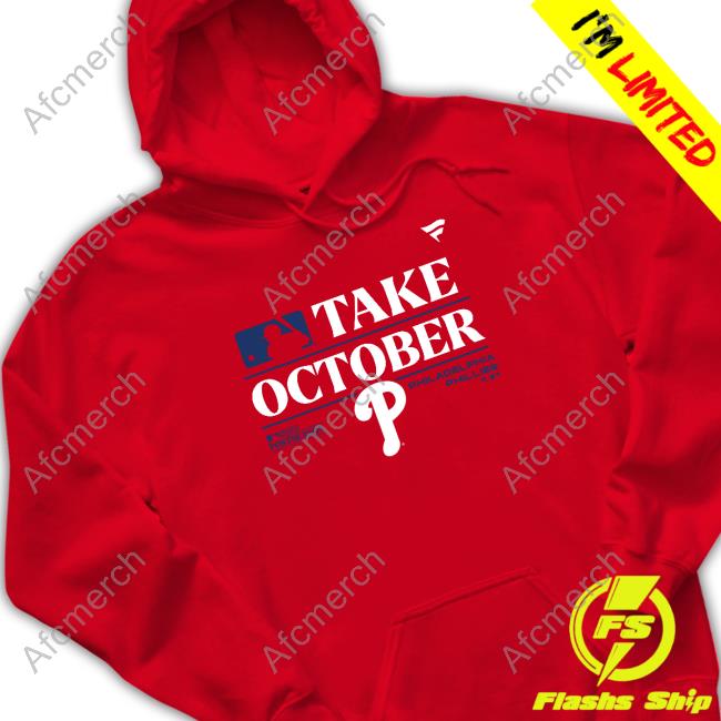 Official Take October Phillies 2023 Shirt