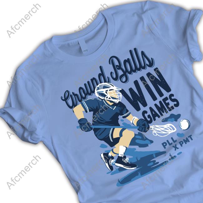 Pardon My Take Ground Balls Win Games Shirts