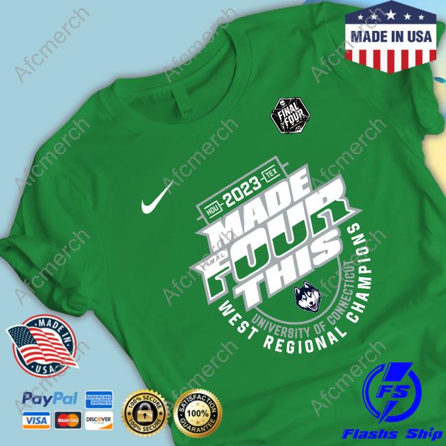 Uconn Huskies 2023 Made Final Four This T Shirt Uconn Huskies 2023 Made Final Four This T Shirt