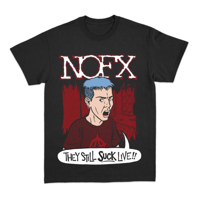 Nofx Merch They Still Suck Live T-Shirt