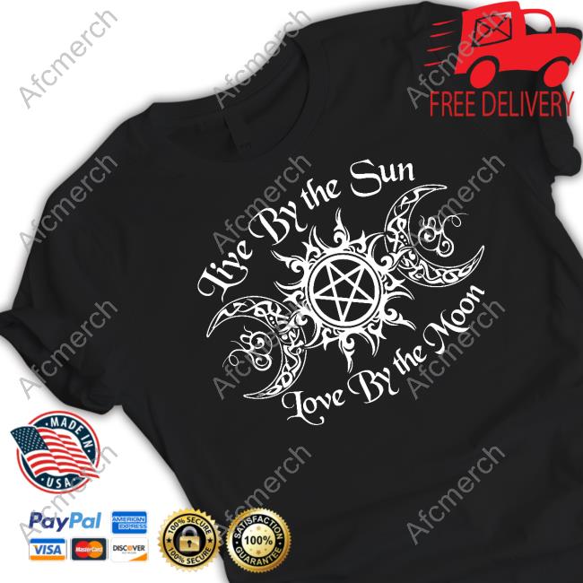 Raven Live By The Sun Love By The Moon Shirt Tee