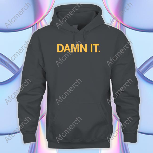 Damn It T Shirt