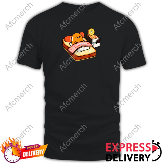 Gudetama Breakfast In Bed Limited Edition Shirts