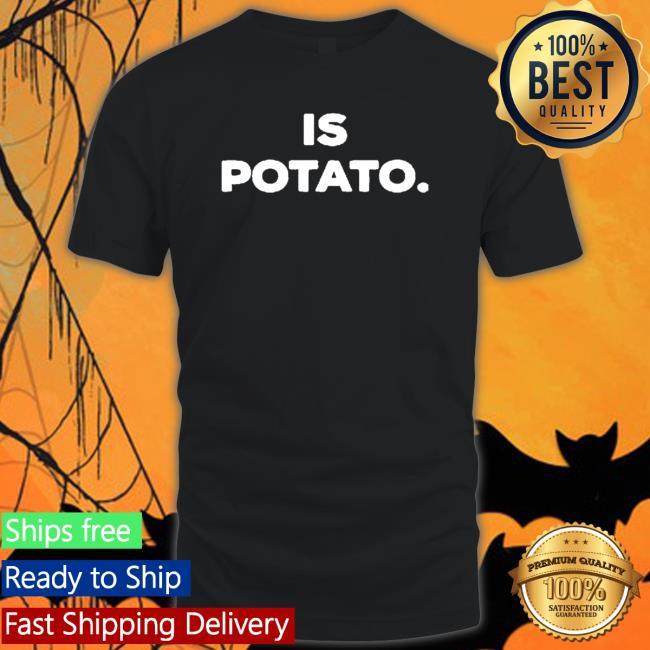 Official Stephen Colbert Is Potato Logo Shirts