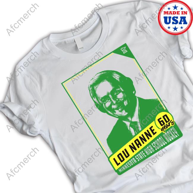 Official Lou Nanne Shirt 2024