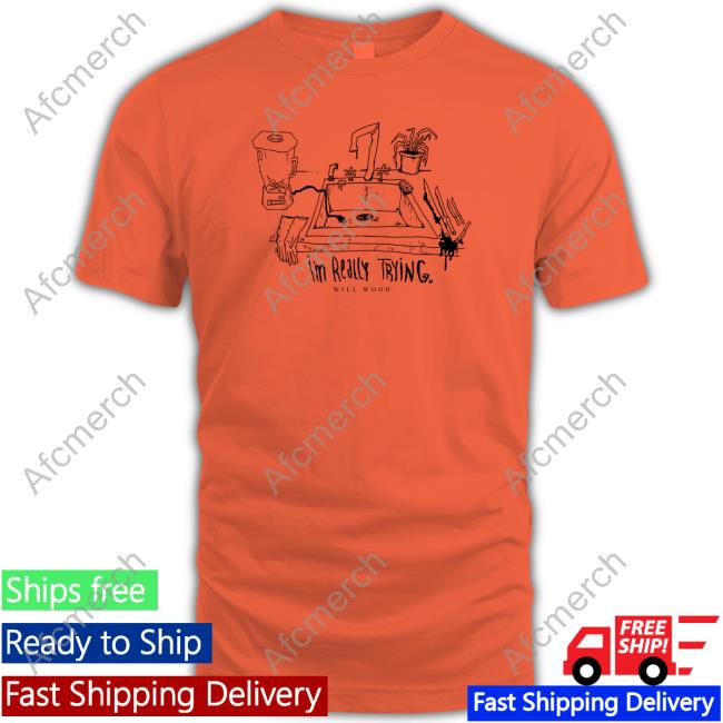 I'm Really Trying T Shirt