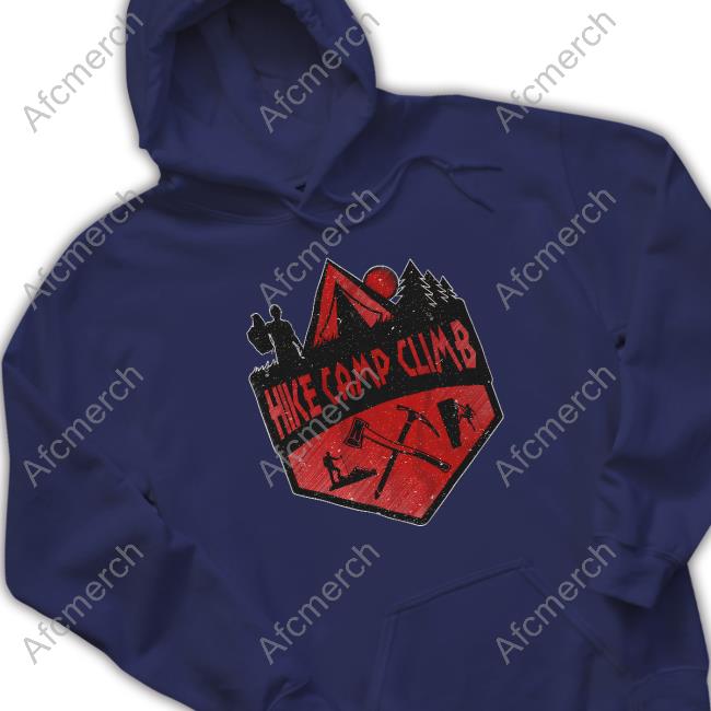 Official Hike Camp Climb Merch Hike Camp Climb Hoodie