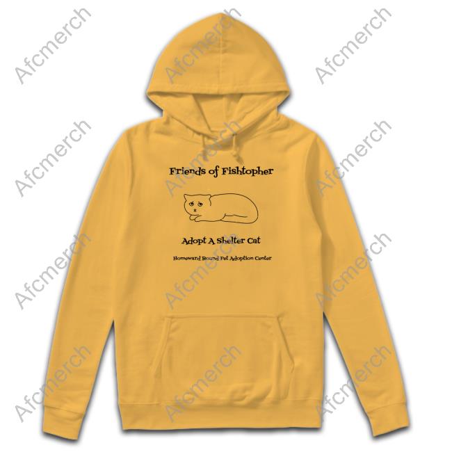 Friends Of Fishtopher Adopt A Shelter Cat Homeward Bound Pet Adoption Center T Shirt Fishtopher The Cat Gold