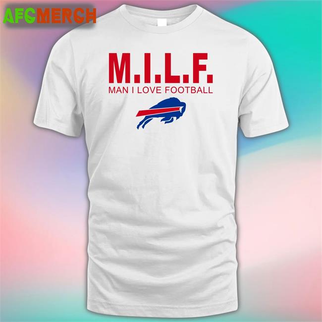Milf Man I Love Football Shirt Milf Man I Love Football Hoodie