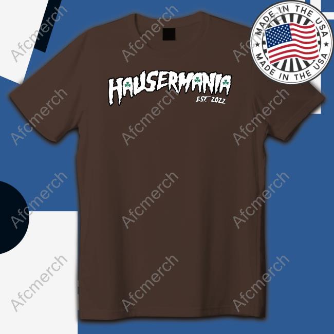 Hausermania Est 2022 Hoodie