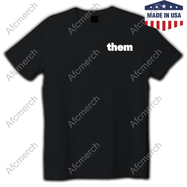 One Of Them T-Shirt