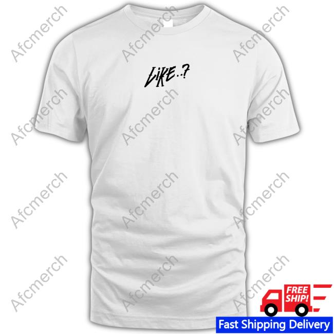 Like..? Ice Spice Shirt