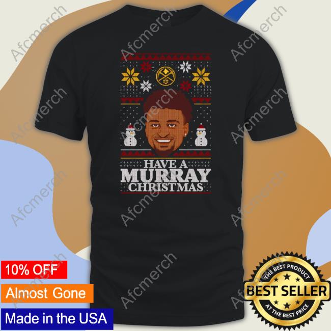 Have A Murray Christmas Tee Shirts Altitude Authentics Merch